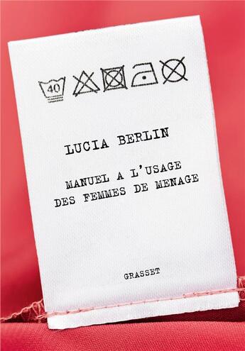 Couverture du livre « Manuel à l'usage des femmes de ménage » de Lucia Berlin aux éditions Grasset