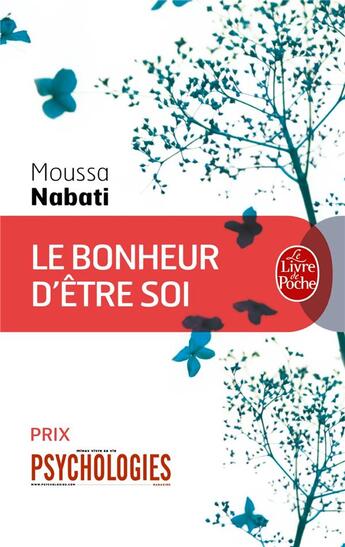 Couverture du livre « Le bonheur d'être soi » de Moussa Nabati aux éditions Le Livre De Poche