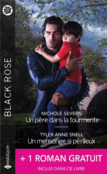 Couverture du livre « Un père dans la tourmente ; un mensonge si périlleux ; un témoin en danger » de Carly Bishop et Nichole Severn et Tyler Anne Snell aux éditions Harlequin