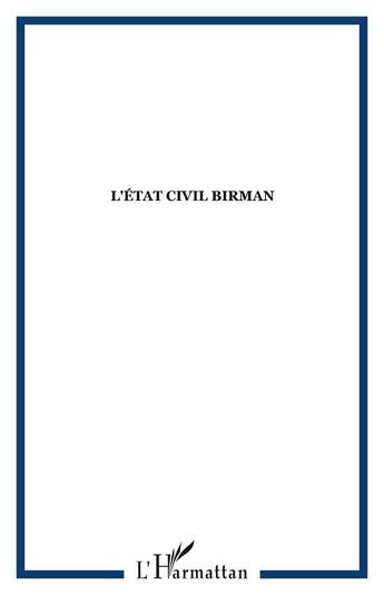 Couverture du livre « Etat Civil Birman Preface De Marie-Helene Cardinaud » de Pierre Tregnier aux éditions L'harmattan