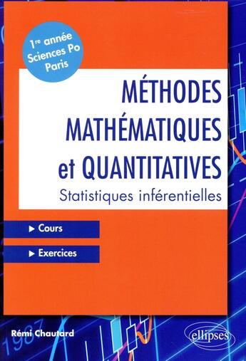 Couverture du livre « Methodes mathematiques et quantitatives astatistiques inferentielles acours et exercices apremier » de Remi Chautard aux éditions Ellipses