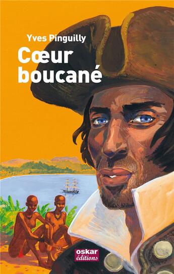 Couverture du livre « Coeur boucané » de Yves Pinguilly aux éditions Oskar