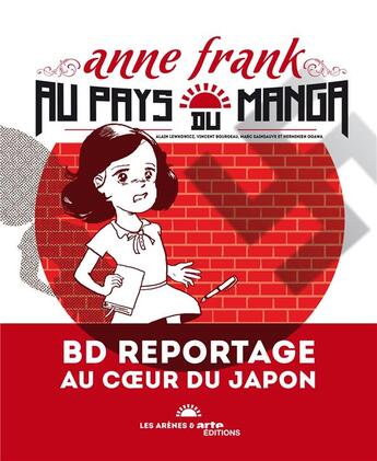 Couverture du livre « Anne Anne Frank au pays du manga » de Vincent Bourgeau et Alain Lewkowicz aux éditions Les Arenes