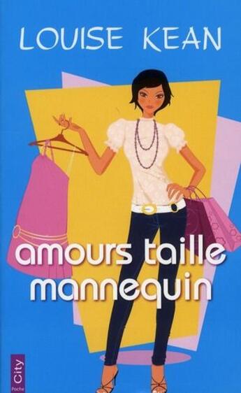 Couverture du livre « Amour taille mannequin » de Louise Kean aux éditions City Editions