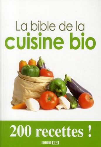 Couverture du livre « La bible de la cuisine bio » de  aux éditions Editions Esi