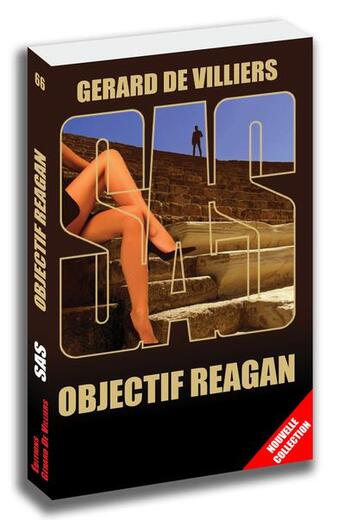 Couverture du livre « SAS t.66 : objectif Reagan » de Gerard De Villiers aux éditions Sas