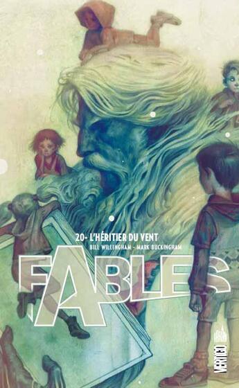 Couverture du livre « Fables t.20 ; l'héritier du vent » de Bill Willingham et Mark Buckingham aux éditions Urban Comics