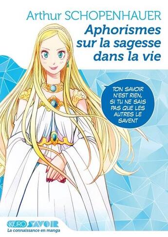 Couverture du livre « Aphorismes sur la sagesse dans la vie » de Arthur Schopenhauer et Team Banmikas aux éditions Kurokawa