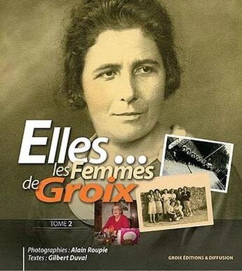 Couverture du livre « Elles... les femmes de Groix t.2 » de Gilbert Duval aux éditions Groix Editions