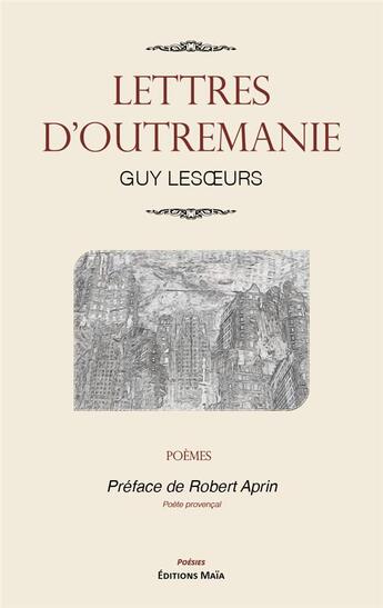 Couverture du livre « Lettres d'Outremanie » de Guy Lesoeurs aux éditions Editions Maia