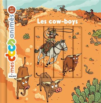 Couverture du livre « Les cow-boys » de Stephane Frattini et Stephanie Ledu et Loic Mehee aux éditions Milan