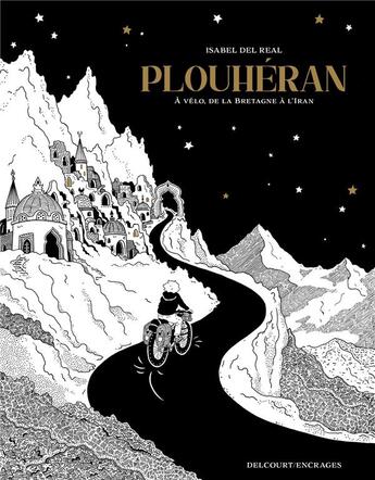Couverture du livre « Plouheran : À vélo, de la Bretagne à l'Iran » de Isabel Del Real aux éditions Delcourt