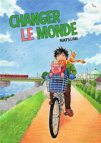 Couverture du livre « Changer le monde » de Natsumi aux éditions Evalou