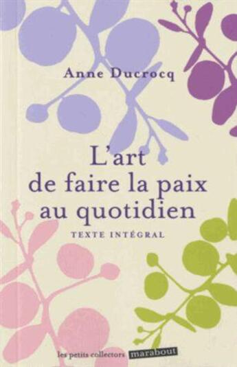 Couverture du livre « L'art de faire la paix au quotidien » de Anne Tardy aux éditions Marabout