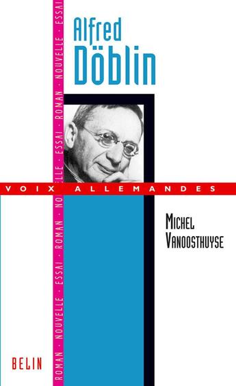 Couverture du livre « Alfred doblin » de Michel Vanoosthuyse aux éditions Belin