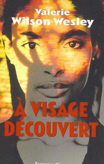 Couverture du livre « A Visage Decouvert » de Wesley-V.W aux éditions Editions Du Masque