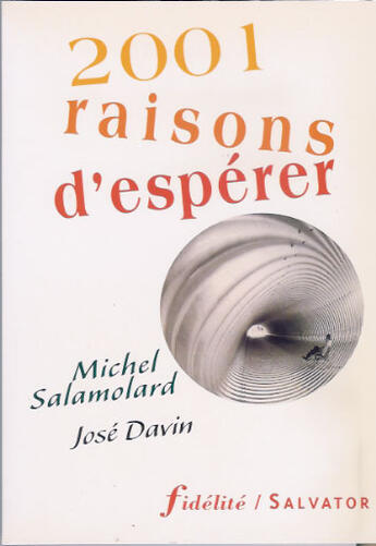 Couverture du livre « 2001 Raisons D Esperer » de Salamolard aux éditions Salvator