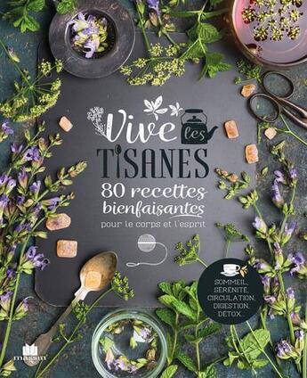 Couverture du livre « Vive les tisanes » de Helene Comlan aux éditions Massin