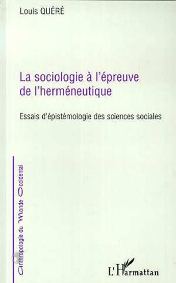 Couverture du livre « LA SOCIOLOGIE A L'EPREUVE DE L'HERMENEUTIQUE » de Kako Nubukpo aux éditions L'harmattan