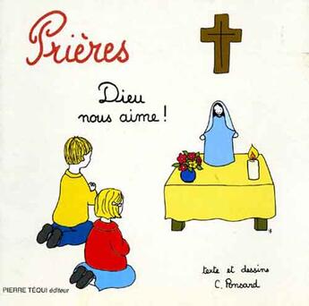 Couverture du livre « Dieu nous aime - livre prières - Prières » de Christine Ponsard aux éditions Tequi