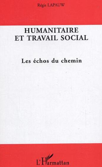 Couverture du livre « Humanitaire et travail social » de Zogbo R G. aux éditions L'harmattan