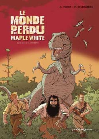 Couverture du livre « Le monde perdu de Maple White t.1 » de A Porot et Patrick Deubelbeisse aux éditions Vents D'ouest