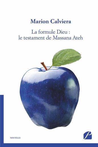 Couverture du livre « La formule Dieu : le testament de Massana Ateh » de Marion Calviera aux éditions Editions Du Panthéon