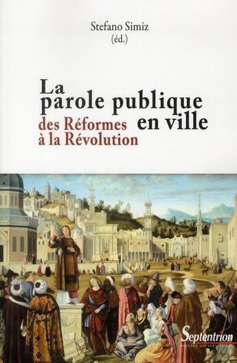 Couverture du livre « La parole publique en ville - des reformes a la revolution » de Centre De Recherche aux éditions Pu Du Septentrion