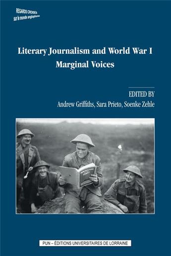 Couverture du livre « Literary journalism and world war i - marginal voices » de Griffiths Andrew aux éditions Pu De Nancy