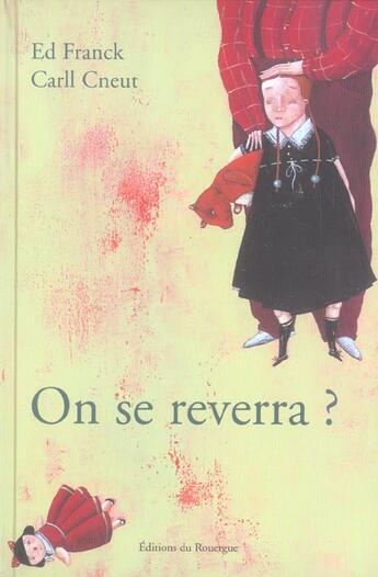 Couverture du livre « On se reverra ? » de Ed Franck aux éditions Rouergue