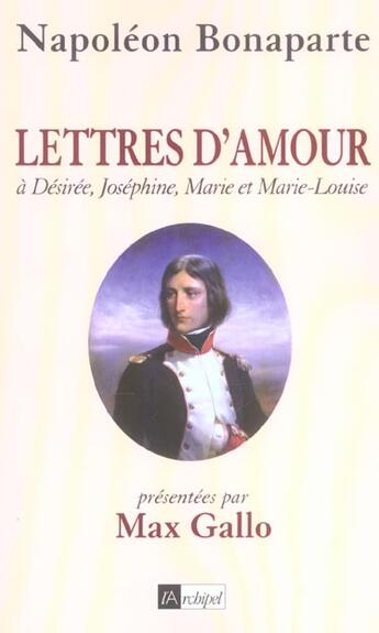 Couverture du livre « Lettres d amour » de Napoleon Ier aux éditions Archipel