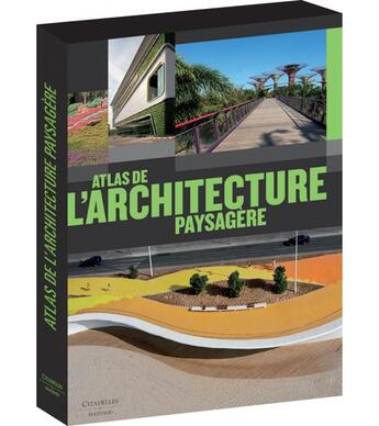 Couverture du livre « Atlas de l'architecture paysagère » de Chris Van Uffelen et Markus Sebastian Braun aux éditions Citadelles & Mazenod