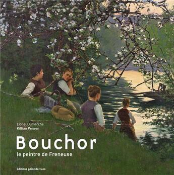 Couverture du livre « Bouchor ; le peintre de Freneuse » de Lionel Dumarche et Killian Penven aux éditions Point De Vues