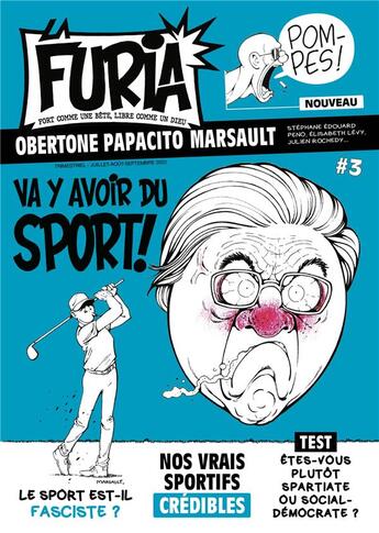 Couverture du livre « La Furia - fort comme une bête, libre comme un dieu n.3 : va y avoir du sport ! » de Laurent Obertone et Stephane Edouard et Julien Rochedy et Laura Magne et Marsault Papacito aux éditions La Furia