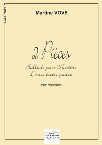Couverture du livre « 2 pieces pour accordeon » de Vove Martine aux éditions Delatour