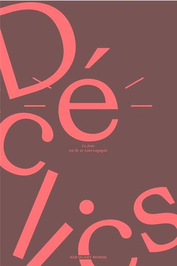 Couverture du livre « Déclics ; le jour où ils se sont engagés » de Damien Roudeau et Julie Clair Robelet aux éditions Quart Monde