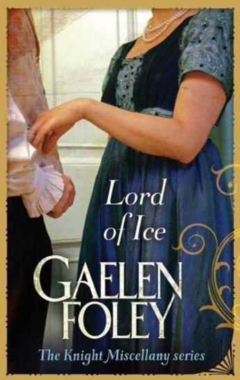 Couverture du livre « Lord Of Ice » de Gaelen Foley aux éditions Little Brown Book Group Digital