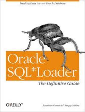 Couverture du livre « Oracle SQL loader the definitive guide » de Jonathan Gennick aux éditions O Reilly