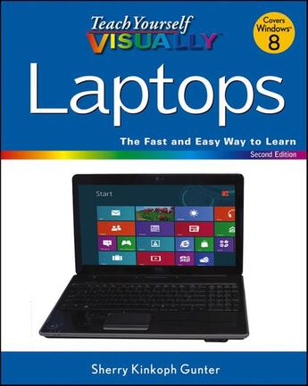 Couverture du livre « Teach Yourself VISUALLY Laptops » de Sherry Kinkoph Gunter aux éditions Visual