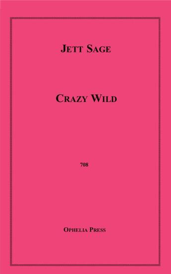 Couverture du livre « Crazy Wild » de Jett Sage aux éditions Disruptive Publishing