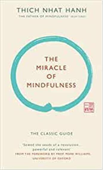 Couverture du livre « The miracle of mindfulness » de Nhat Hanh aux éditions Penguin Uk