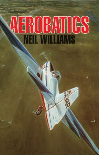 Couverture du livre « Aerobatics » de Neil Williams aux éditions Crowood Press Digital