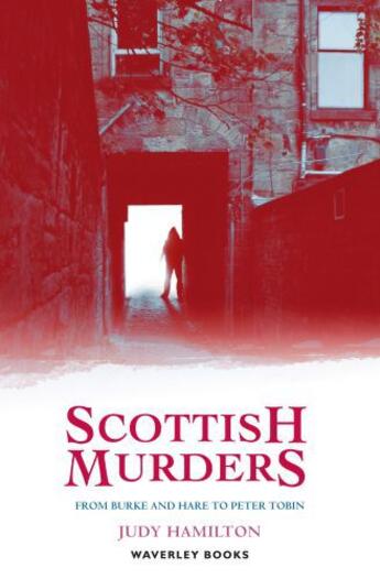 Couverture du livre « Scottish Murders » de Hamilton Judy aux éditions Waverley Books