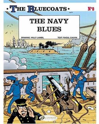 Couverture du livre « The Bluecoats t.2 ; the navy blue » de Raoul Cauvin et Willy Lambil aux éditions Cinebook