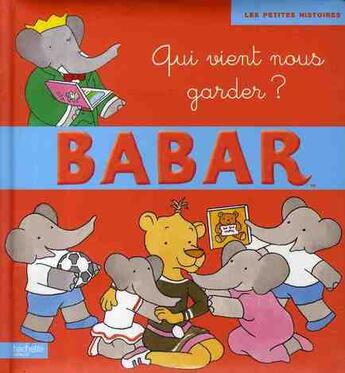 Couverture du livre « Qui vient nous garder ? » de Jean De Brunhoff aux éditions Le Livre De Poche Jeunesse