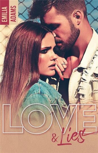 Couverture du livre « Love and lies » de Emilia Adams aux éditions Hlab