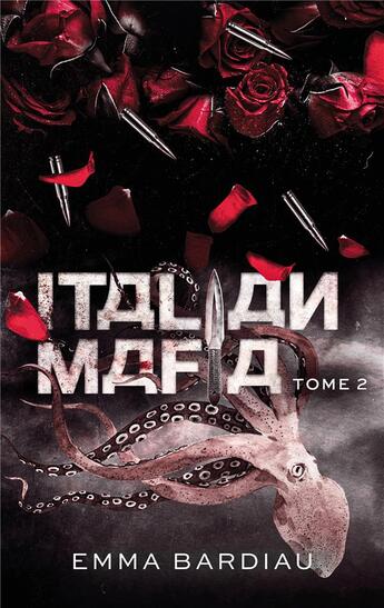 Couverture du livre « Russian Mafia Tome 2 : Italian Mafia » de Emma Bardiau aux éditions Hlab