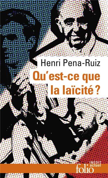 Couverture du livre « Qu'est-ce que la laïcité ? » de Henri Pena-Ruiz aux éditions Folio