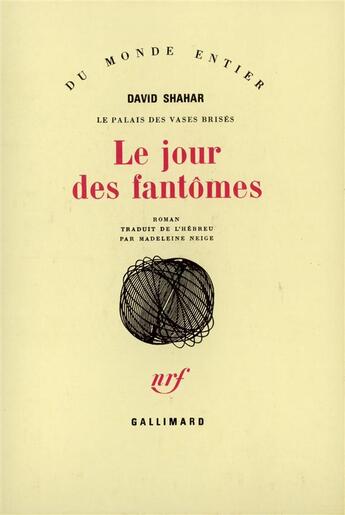 Couverture du livre « Le Jour Des Fantomes » de David Shahar aux éditions Gallimard