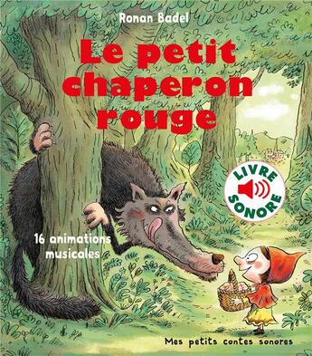 Couverture du livre « Le petit chaperon rouge » de Ronan Badel aux éditions Gallimard-jeunesse